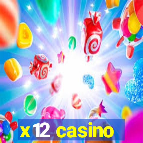 x12 casino